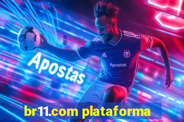 br11.com plataforma